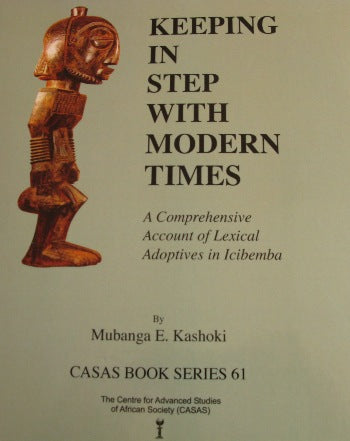 KEEPING IN STEP WITH MODERN TIMES, a comprehensive account of lexical adoptives in Icibemba