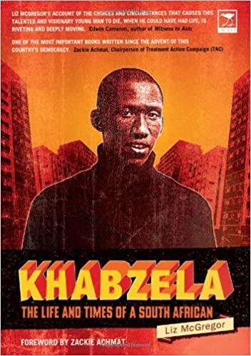 KHABZELA, the life and times of a South African