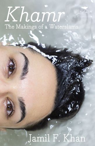 KHAMR, the makings of a waterslams