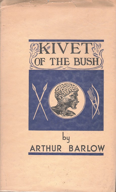 KIVET OF THE BUSH