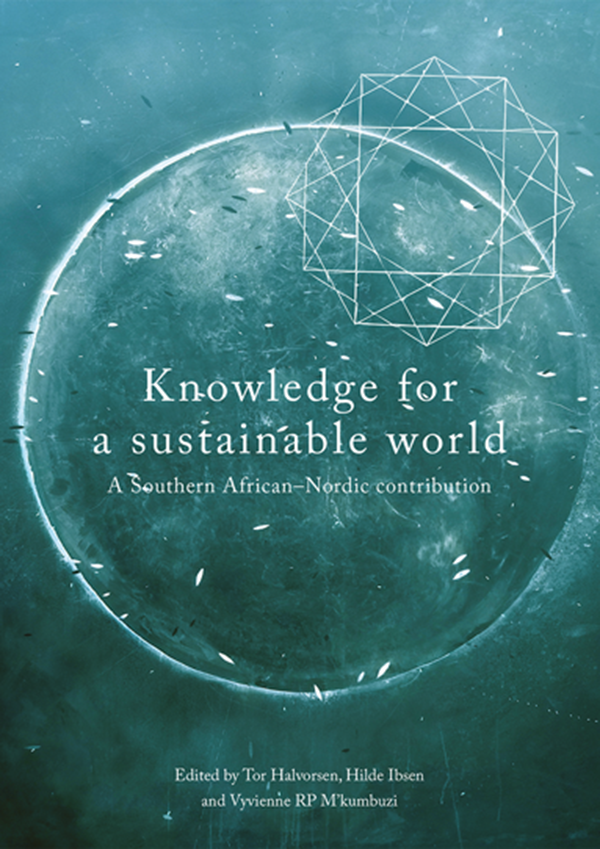 KNOWLEDGE FOR A SUSTAINABLE WORLD, a southern African-Nordic contribution