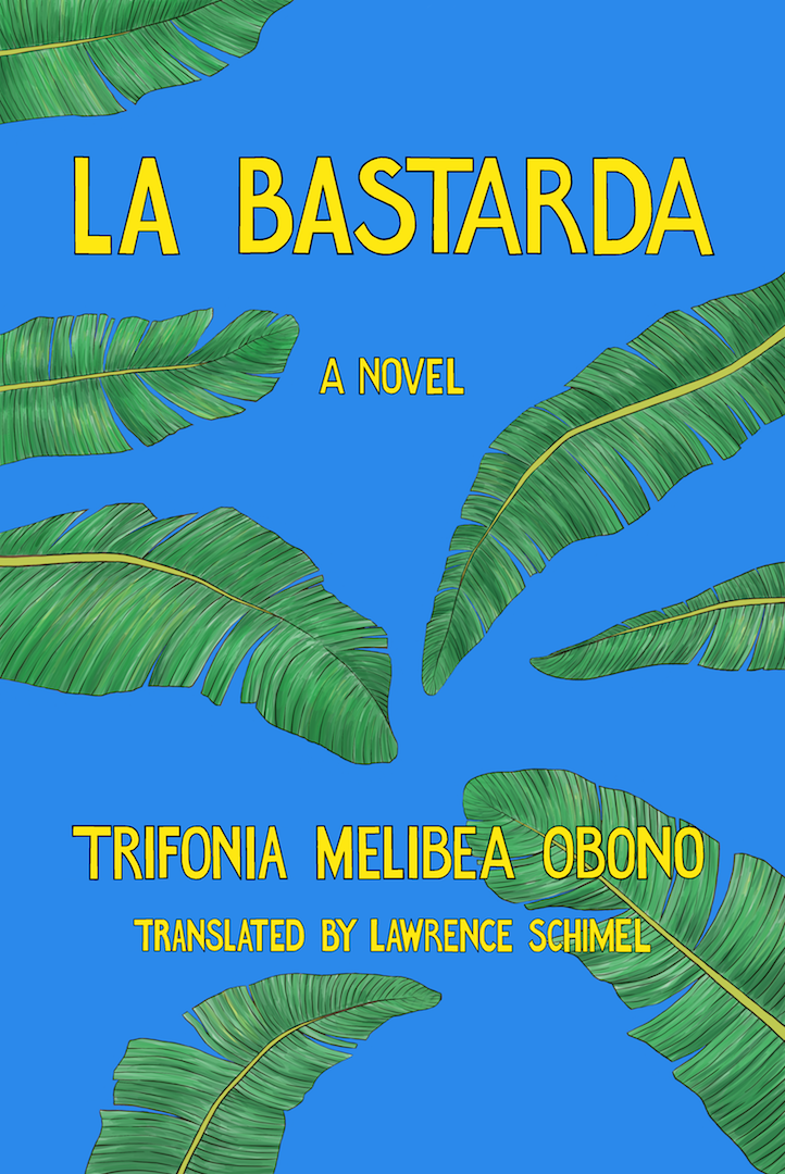 LA BASTARDA, a novel, translated by Lawrence Schimel