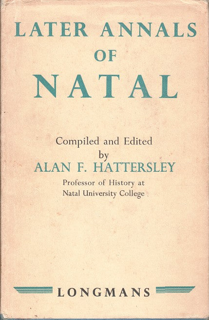 LATER ANNALS OF NATAL