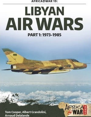 LIBYAN AIR WARS, Part 1: 1973-1985