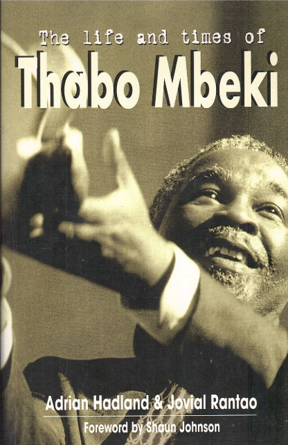 THE LIFE AND TIMES OF THABO MBEKI