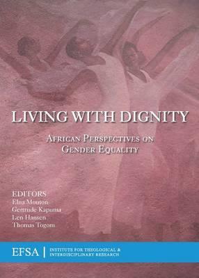 LIVING WITH DIGNITY, African perspectives on gender equality