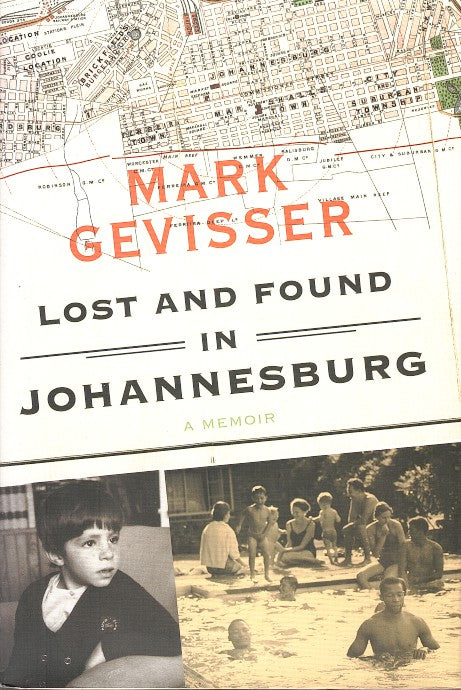 LOST AND FOUND IN JOHANNESBURG, a memoir