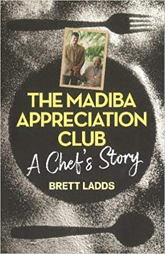 THE MADIBA APPRECIATION CLUB, a chef's story