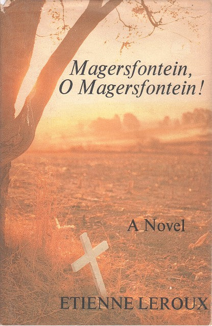 MAGERSFONTEIN, O MAGERSFONTEIN!, translated by Ninon Roets