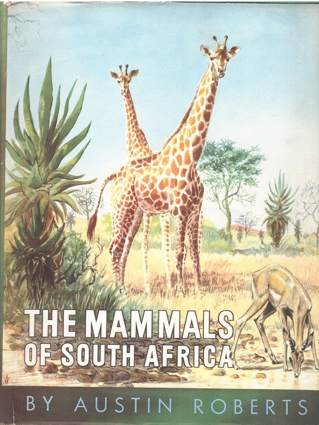 THE MAMMALS OF SOUTH AFRICA, with a foreword by LT.-Col. J. Stevenson-Hamilton