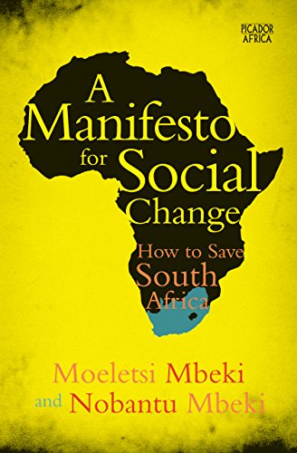 A MANIFESTO FOR SOCIAL CHANGE, how to save South Africa