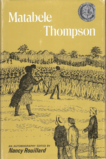 MATABELE THOMPSON, an autobiography edited by his daughter, Nancy Rouillard