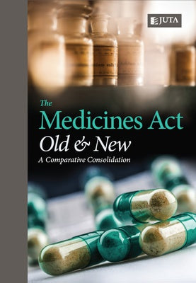 MEDICINE'S ACT OLD & NEW, a comparative consolidation, updated to reflect the law as it will appear after amendment by the Medicines and Related Substances Amendment Acts 72 of 2008 and 14 of 2015