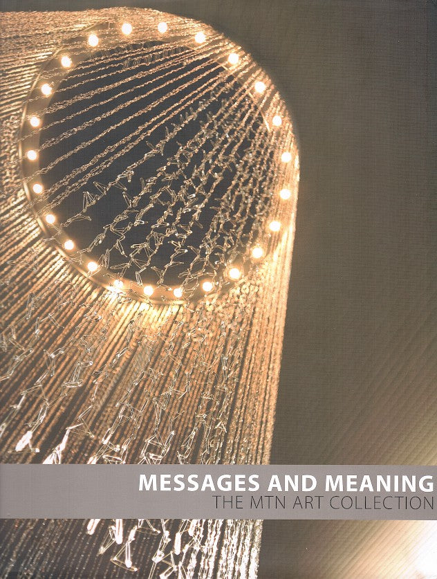 MESSAGES AND MEANING, the MTN art collection
