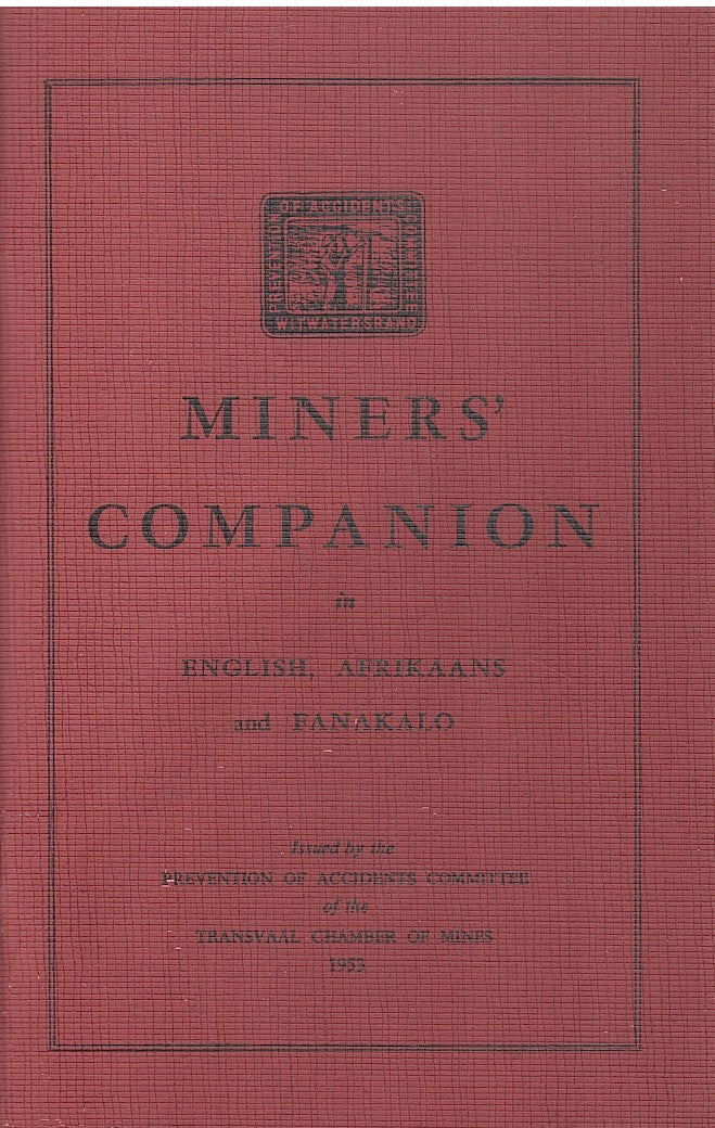 MINERS' COMPANION, in English, Afrikaans and Fanakalo