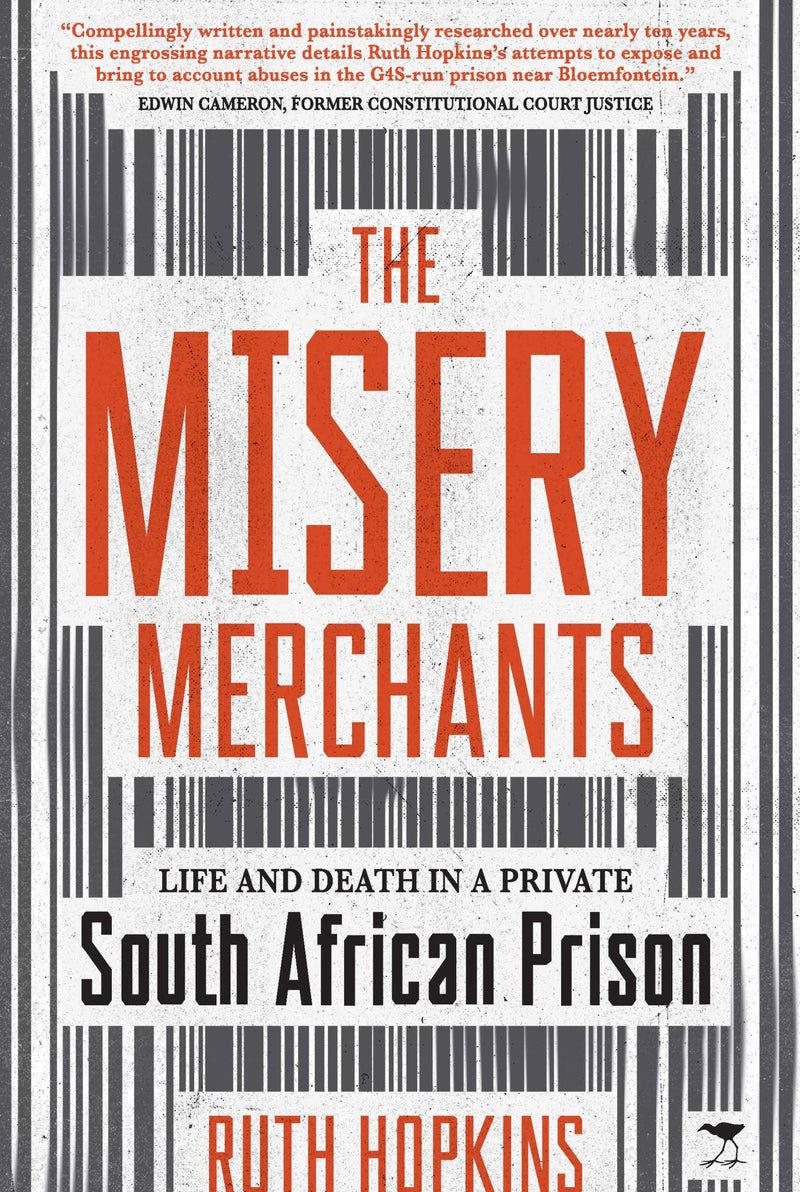 THE MISERY MERCHANTS, life and death in a private South African prison
