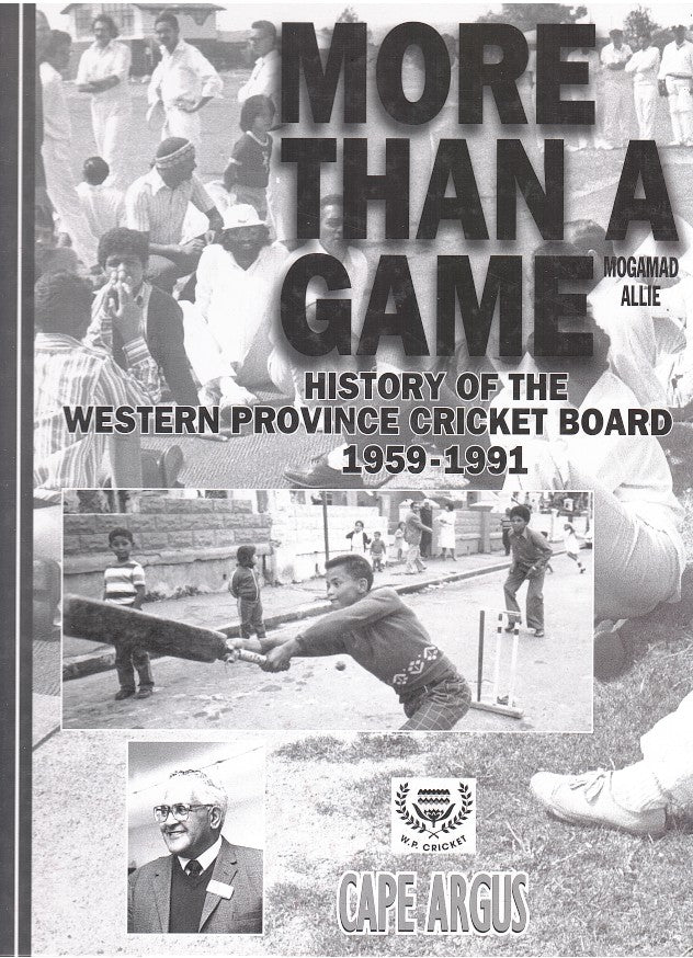 MORE THAN A GAME, history of the western Province Cricket Board, 1959-1991