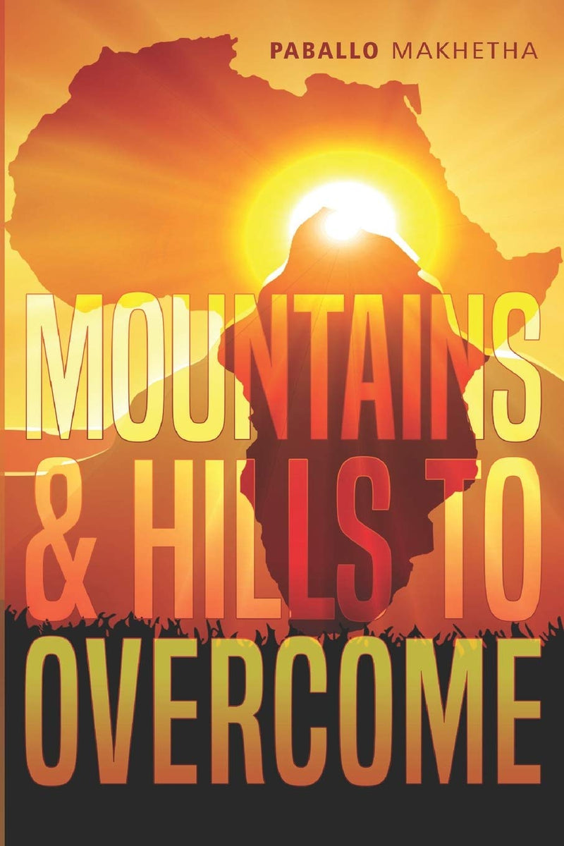 MOUNTAINS & HILLS TO OVERCOME