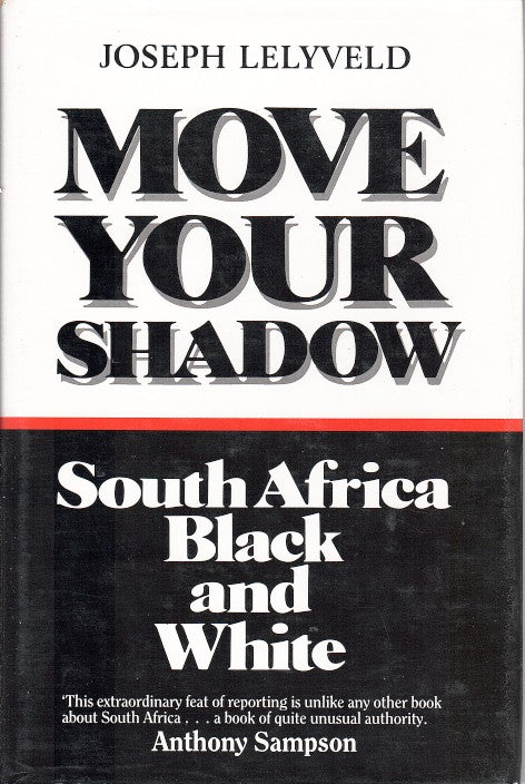 MOVE YOUR SHADOW, South Africa, black and white