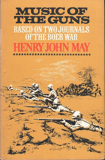 MUSIC OF THE GUNS, based on two journals of the Boer War