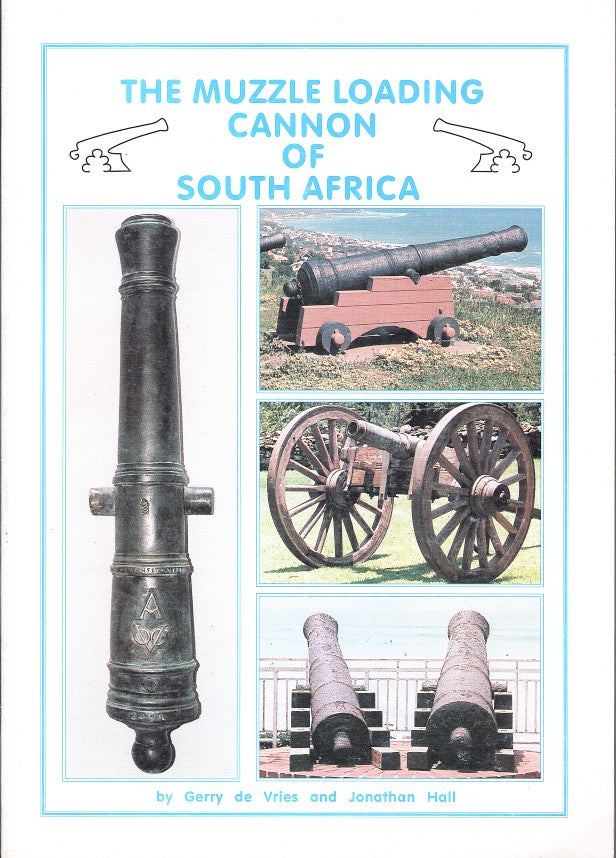 THE MUZZLE LOADING CANNON OF SOUTH AFRICA, a technical study
