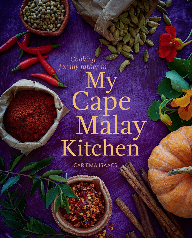 COOKING FOR MY FATHER IN MY CAPE MALAY KITCHEN