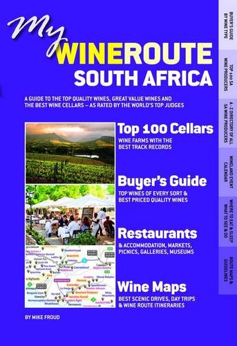 MY WINEROUTE SOUTH AFRICA, a guide to the top quality wines, great value wines and the best wine cellars - as rated by the world's top judges