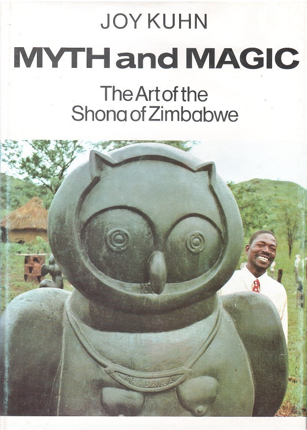 MYTH AND MAGIC, the art of the Shona of Zimbabwe