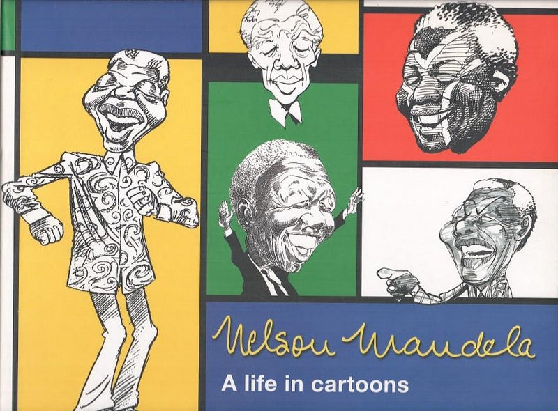NELSON MANDELA, a life in cartoons