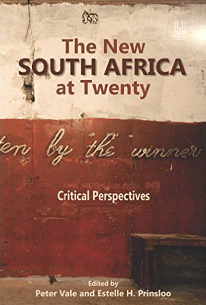 THE NEW SOUTH AFRICA AT TWENTY, critical perspectives