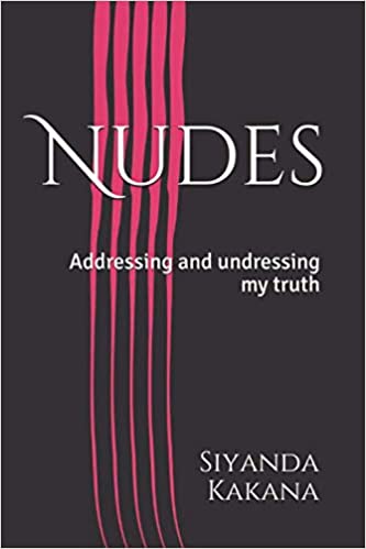 NUDES, addressing and undressing my truth