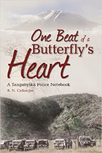 ONE BEAT OF A BUTTERFLY'S HEART, a Tanganyika police notebook