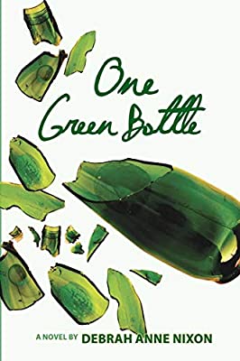 ONE GREEN BOTTLE, a novel, inspired by a true story