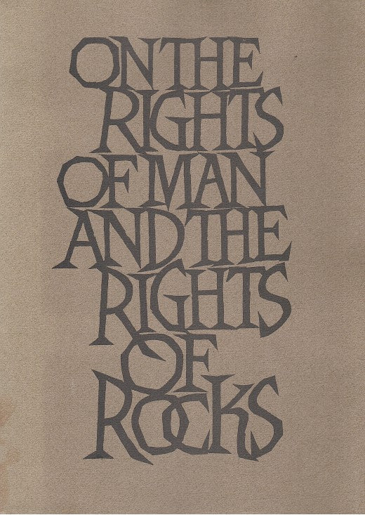 ON THE RIGHTS OF MAN AND THE RIGHTS OF ROCKS