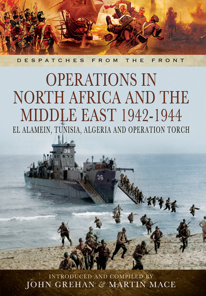 OPERATIONS IN NORTH AFRICA AND THE MIDDLE EAST, El Alamein, Tunisia, Algeria and Operation Torch