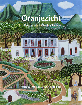 ORANJEZICHT, recalling the past, cultivating the future