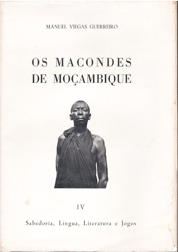 OS MACONDES DE MOCAMBIQUE, IV Sabedoria, Lingua, Literatura e Jogos