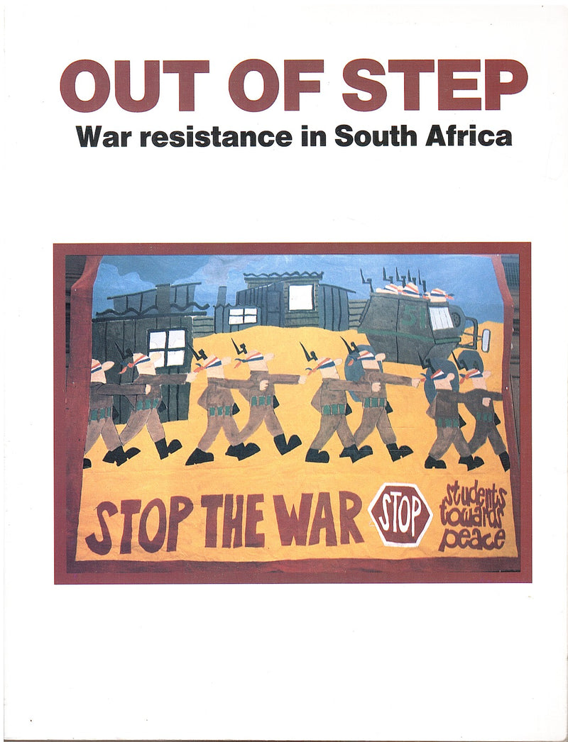 OUT OF STEP, war resistance in South Africa