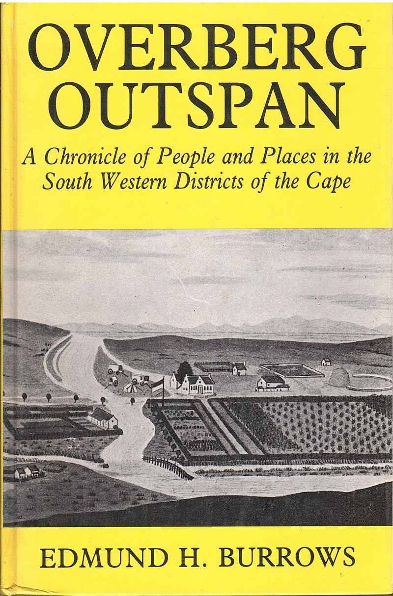 OVERBERG OUTSPAN, a chronicle of the people and places in the south western districts of the Cape
