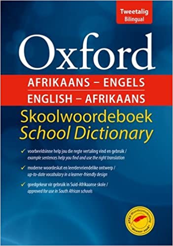 OXFORD AFRIKAANS - ENGELS / ENGLISH - AFRIKAANS, skoolwoordeboek / school dictionary