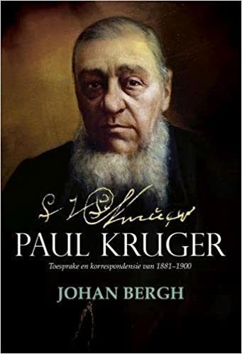 PAUL KRUGER, toesprake en korrespondensie van 1881-1900