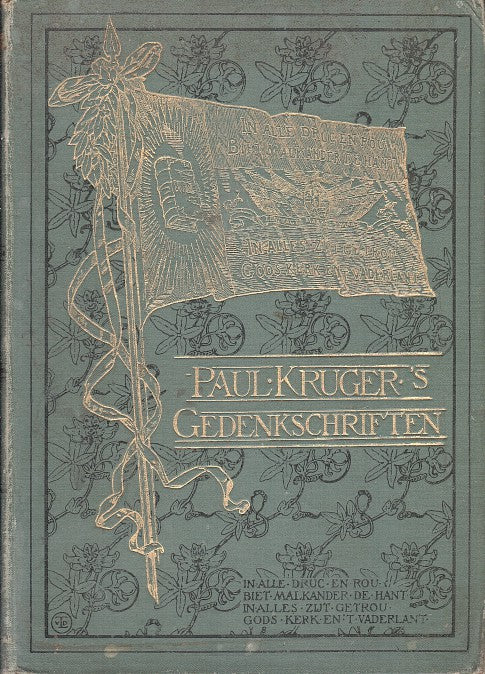 GEDENKSCHRIFTEN VAN PAUL KRUGER, geautoriseerde Nederlandsche uitgave, bewerk door Frederik Rompel