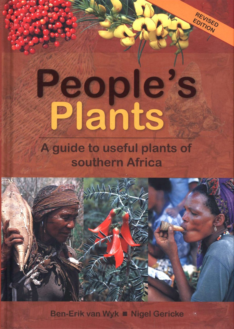 PEOPLE'S PLANTS, a guide to useful plants of southern Africa