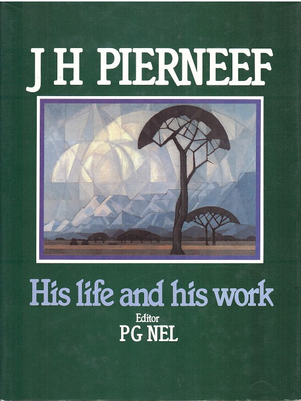JH PIERNEEF, his life and his work, a cultural and historical study published in co-operation with the University of Pretoria