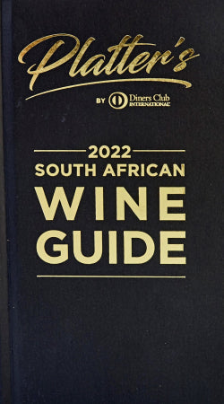 PLATTER'S 2022 SOUTH AFRICAN WINE GUIDE