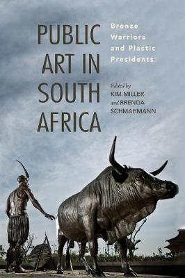 PUBLIC ART IN SOUTH AFRICA, bronze monuments and plastic presidents