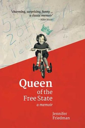 QUEEN OF THE FREE STATE, a memoir