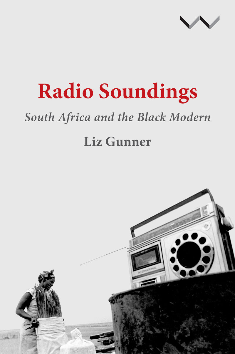 RADIO SOUNDINGS, South Africa and the black modern