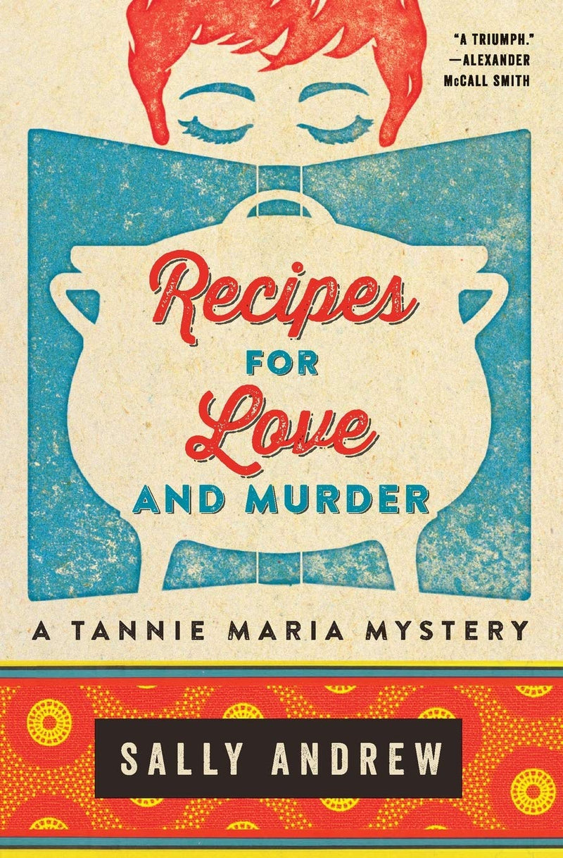 RECIPES FOR LOVE AND MURDER, a Tannie Maria mystery
