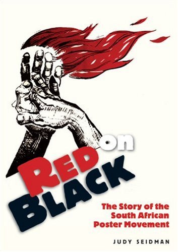 RED ON BLACK, the story of the South African poster movement